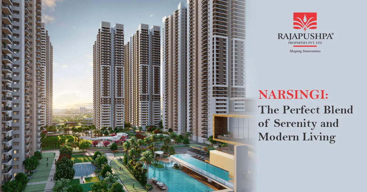  Narsingi The Perfect Blend of Serenity and Modern Living - Is This Your Dream Home - RajapushpaProperties