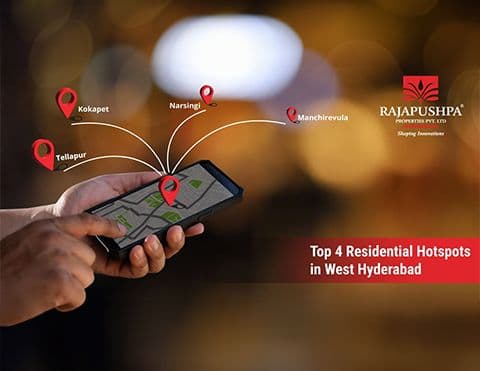 Top 4 residential hotspots in West Hyderabad